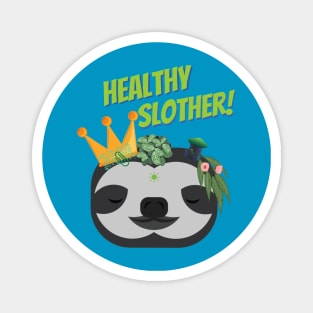 Healthy Slother - Sloth Style Magnet